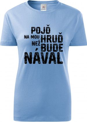 Pojď na mou hruď, než bude nával