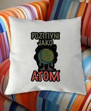 Pozitivní jako atom