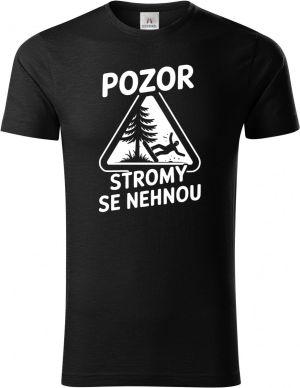 Pozor, stromy se nehnou, bílý potisk