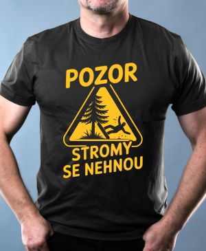 Pozor, stromy se nehnou