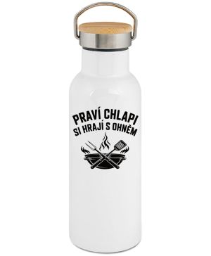 Praví chlapi si hrají s ohněm