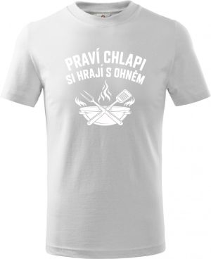 Praví chlapi si hrají s ohněm