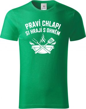 Praví chlapi si hrají s ohněm