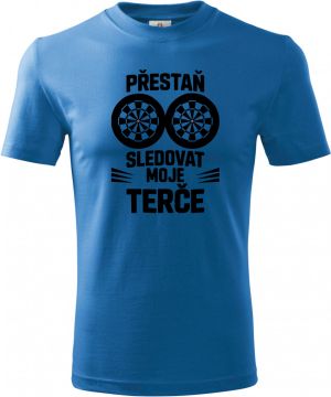 Přestaň sledovat moje terče. Černý tisk