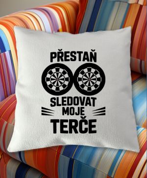 Přestaň sledovat moje terče. Černý tisk