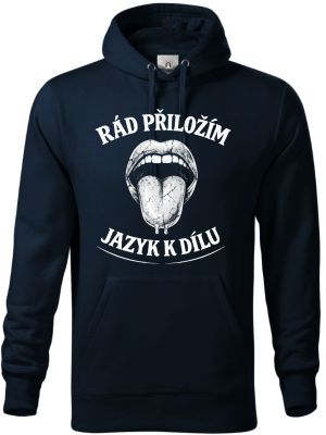 Rád přiložím jazyk k dílu, bílý potisk