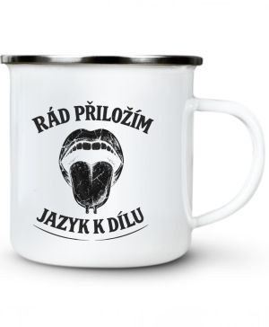 Rád přiložím jazyk k dílu, černý potisk