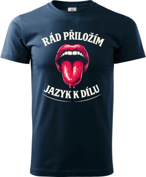 Rád přiložím jazyk k dílu