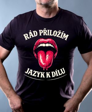Rád přiložím jazyk k dílu