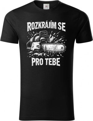 Rozkrájím se pro tebe, bílý potisk