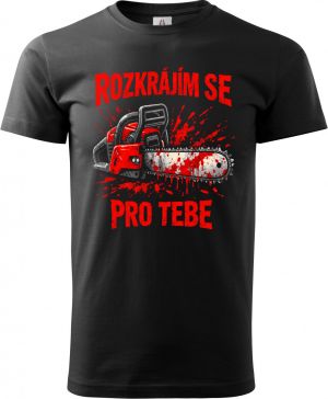 Rozkrájím se pro tebe