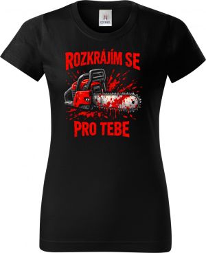 Rozkrájím se pro tebe