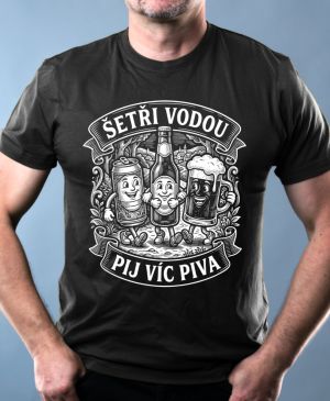 Šetři vodou, pij víc piva, bílý potisk