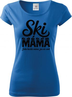 Ski Máma.Jako každá máma jen víc cool, černý tisk