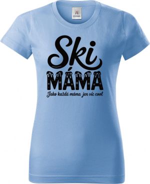 Ski Máma.Jako každá máma jen víc cool, černý tisk