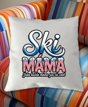 Ski Máma.Jako každá máma jen víc cool, černý tisk