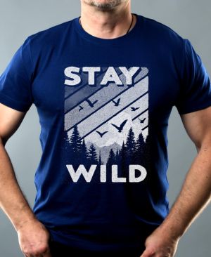 Stay Wild, V1, bílý potisk
