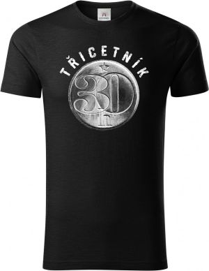 Třicetník, ideální dárek k narozeninám, bílý potisk