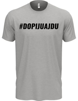 Triko Dopiju a jdu #dopijuajdu