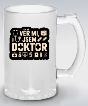 Věř mi, jsem doktor