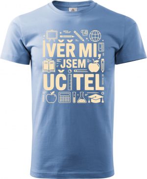 Věř mi, jsem učitel