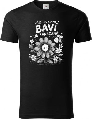 Všechno co mě baví je zakázané, bílý potisk