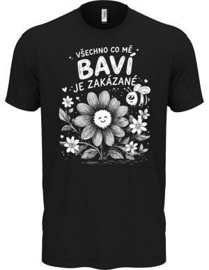 Všechno co mě baví je zakázané, bílý potisk