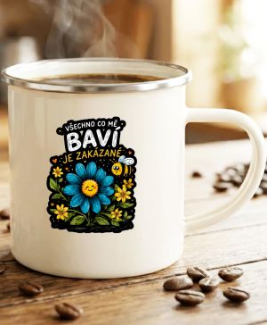 Všechno co mě baví je zakázané