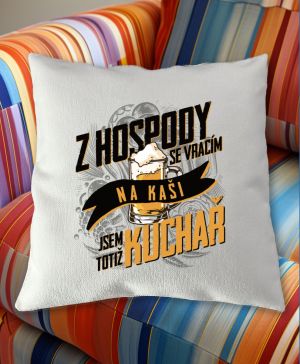 Z hospody se vracím NA KAŠI - Kuchař