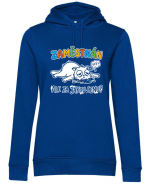 Zaměstnán ale za jakou cenu