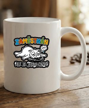 Zaměstnán ale za jakou cenu