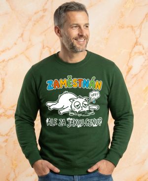 Zaměstnán ale za jakou cenu