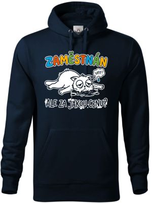 Zaměstnán ale za jakou cenu