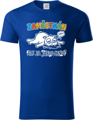 Zaměstnán ale za jakou cenu