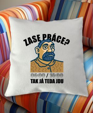 Zase práce?