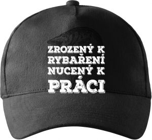 Zrozený k rybaření, nucený k práci. Bílý tisk