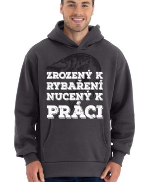 Zrozený k rybaření, nucený k práci. Bílý tisk